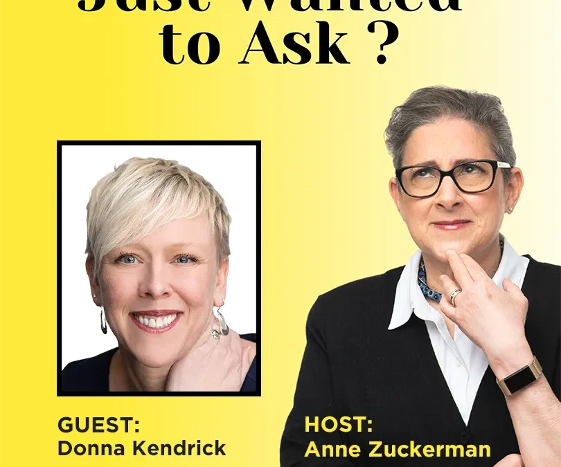 Financial Wisdom and Navigating Life’s Transitions – Just Wanted to Ask with Anne Zuckerman